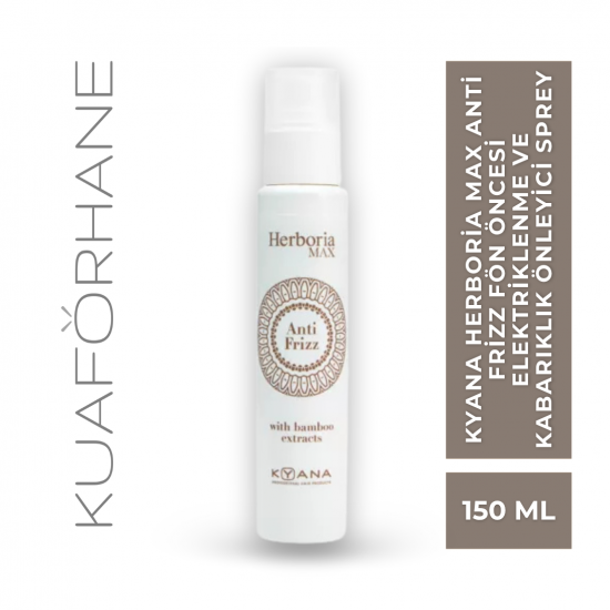 KYANA HERBORIA MAX  ANTİ FRİZZ FÖN ÖNCESİ ELEKTRİKLENME VE KABARIKLIK ÖNLEYİCİ SPREY 150 ML