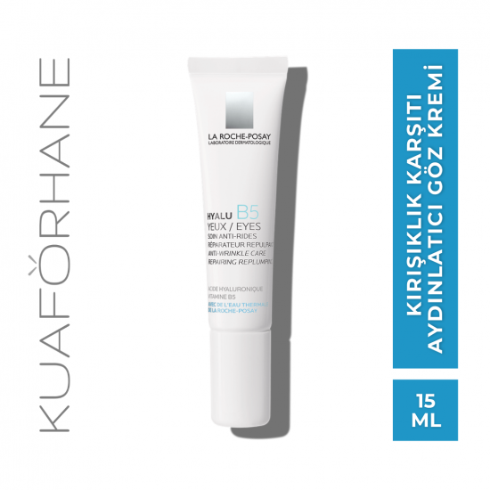 LA ROCHE-POSAY  HYALU B5 KIRIŞIKLIK KARŞITI AYDINLATICI GÖZ KREMİ 15 ML